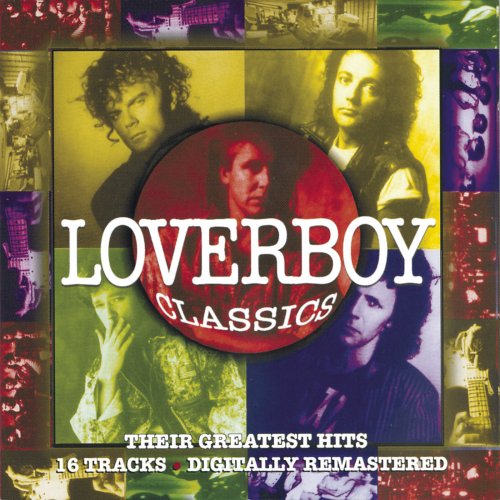 Loverboy - Loverboy Classics: Their Greatest Hits (1994)