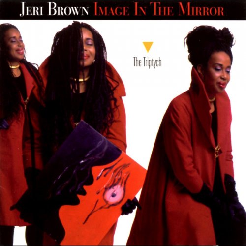 Jeri Brown - Image In The Mirror: The Triptych (2001)