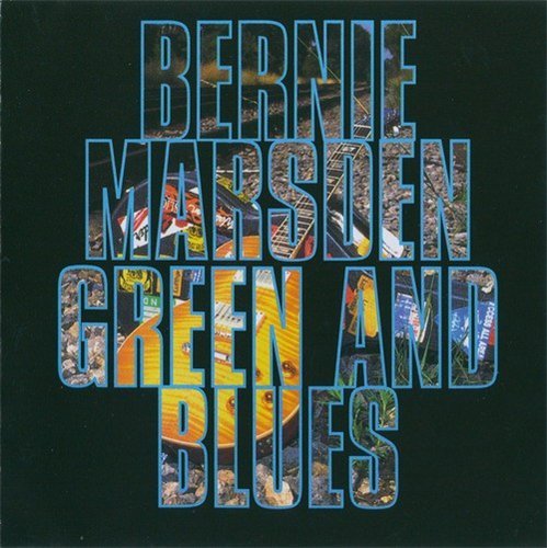 Bernie Marsden - Green and Blues (1995)