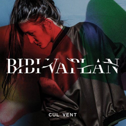 Bibi Vaplan - Cul vent (2015)