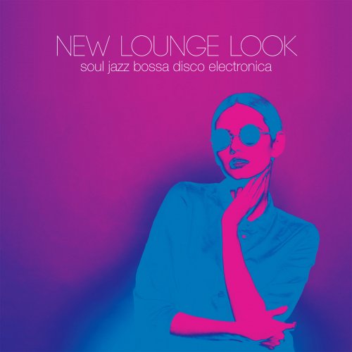 VA - New Lounge Look (2021)