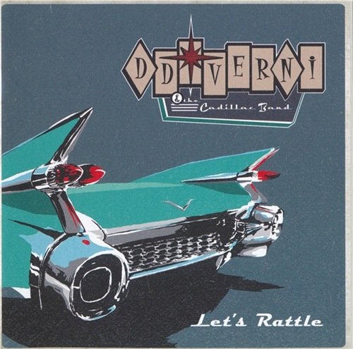 D.D. Verni & The Cadillac Band - Let's Rattle (2021) CD-Rip