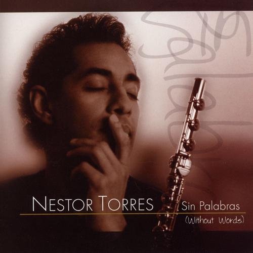 Nestor Torres - Sin Palabras (Without Words) (2004)