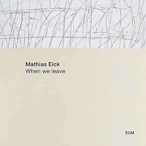 Mathias Eick - When We Leave (2021) [Hi-Res]