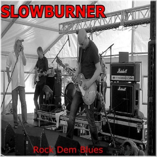 Slowburner - Rock Dem Blues, Vol. 1-8 (2015)