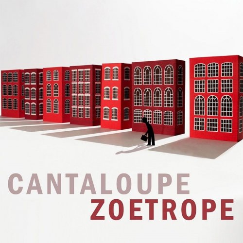 Cantaloupe - Zoetrope (2015)