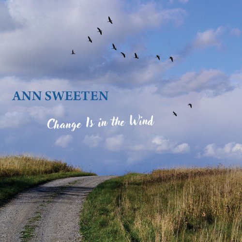 Ann Sweeten - Change Is in the Wind (2021)