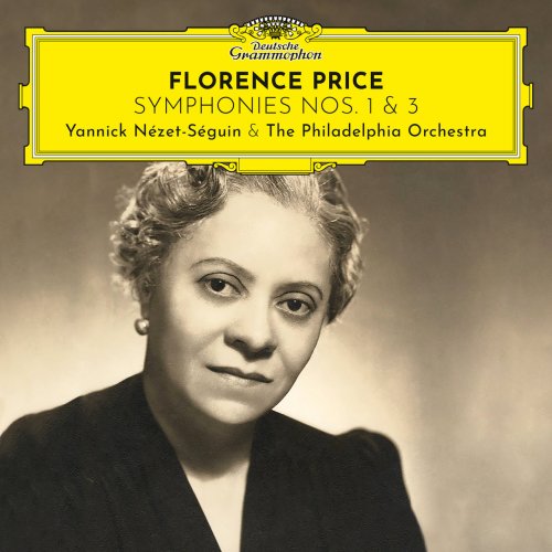 The Philadelphia Orchestra, Yannick Nézet-Séguin - Florence Price: Symphonies Nos. 1 & 3 (2021) [Hi-Res]