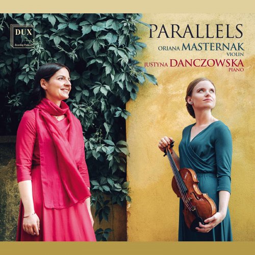 Oriana Masternak, Justyna Danczowska - Parallels: Masternak, Danczowska (2021) [Hi-Res]