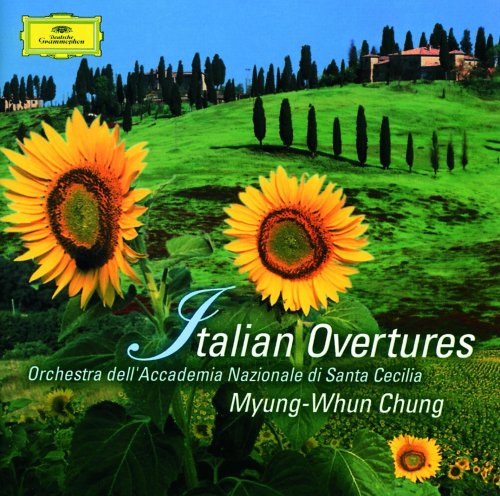 Orchestra dell'Accademia Nazionale Di Santa Cecilia, Myung-Whun Chung - Italian Overtures (2002)