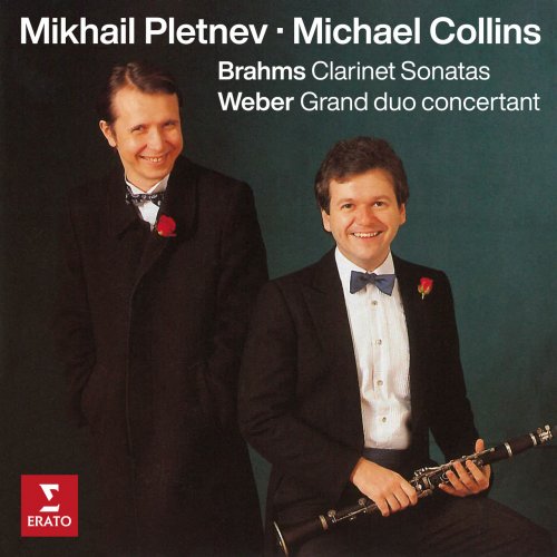 Michael Collins & Mikhail Pletnev - Brahms: Clarinet Sonatas, Op. 120 - Weber: Grand duo concertant, Op. 48 (1990/2021)