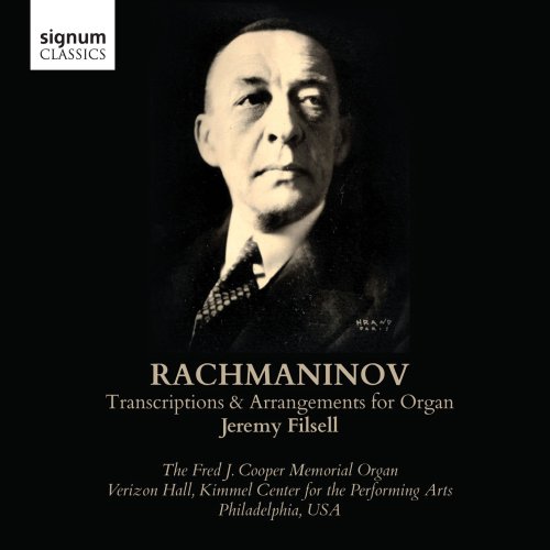 Jeremy Filsell - Rachmaninoff: Transcriptions and Arrangements for Organ (2014)