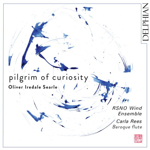 Royal Scottish National Orchestra Wind Ensemble & Carla Rees - Pilgrim of Curiosity (2021) [Hi-Res]