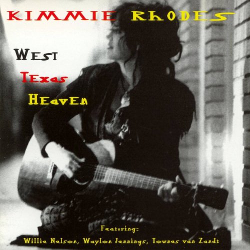 Kimmie Rhodes - West Texas Heaven (1996)