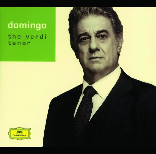 Plácido Domingo - The Verdi Tenor (2001)