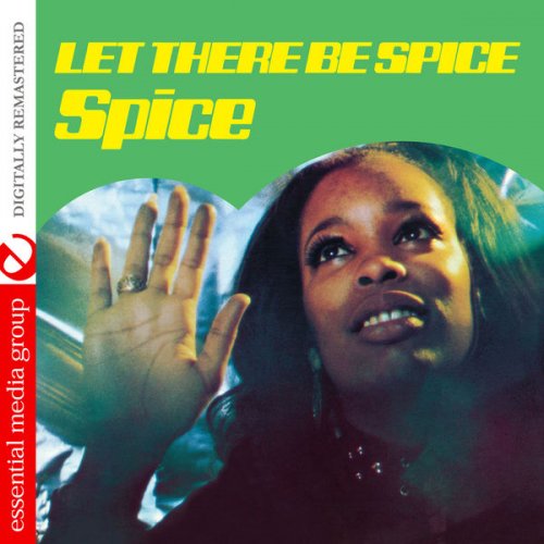 Spice - Let There Be Spice (Digitally Remastered) (1976/2013) FLAC