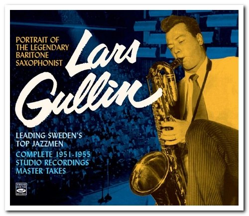 Lars Gullin - Portrait Of The Legendary Baritone Saxophonist - Complete 1951-1955 Studio Recordings Master Takes [4CD Remastered Box Set] (2015)