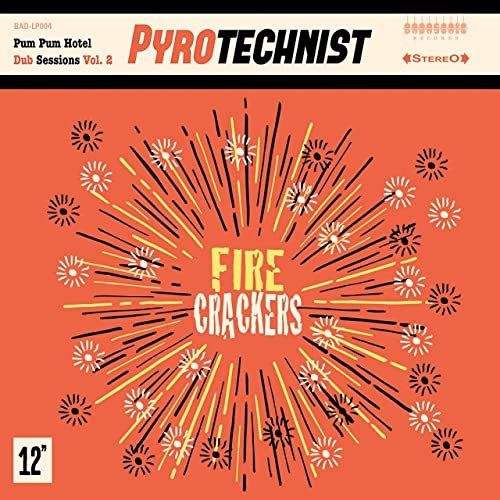 Pyrotechnist - Fire Crackers (2021) [Hi-Res]