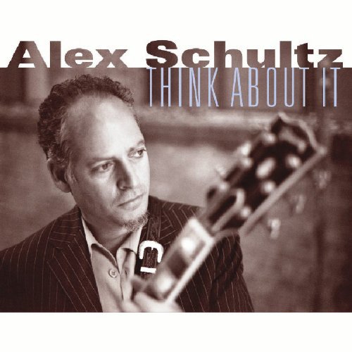 Alex Schultz - Think About It (2004)