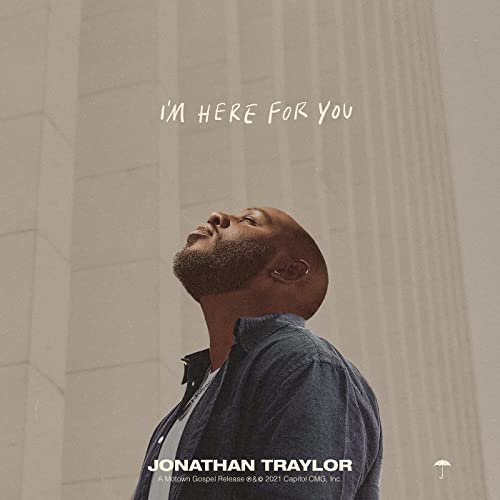 Jonathan Traylor - I'm Here For You (2021) Hi Res