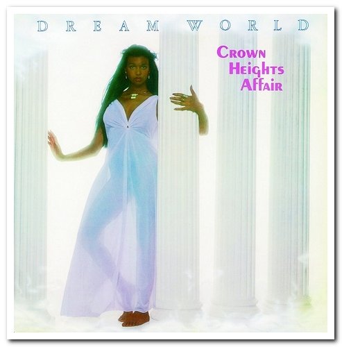 Crown Heights Affair - Dream World [Japanese Remastered Limited Edition] (1978/2016)