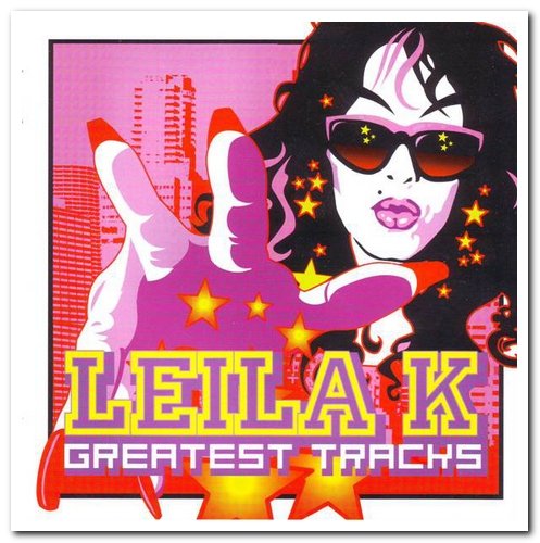 Leila K - Greatest Tracks [Limited Edition] (2003)