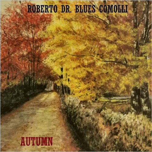 Roberto Dr. Blues Comolli - Autumn (2021)