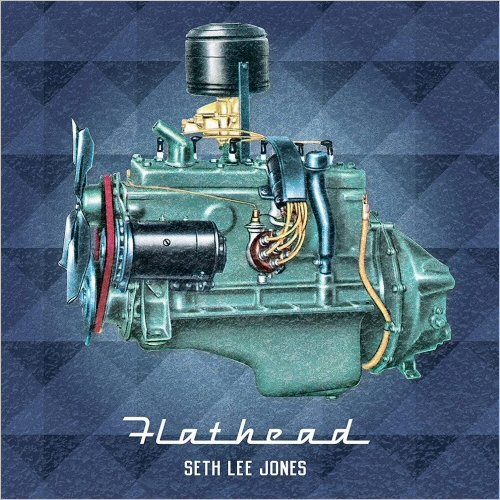 Seth Lee Jones - Flathead (2021) [CD Rip]