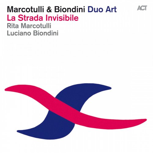 Rita Marcotulli & Luciano Biondini - La Strada Invisibile (2014) [Hi-Res]