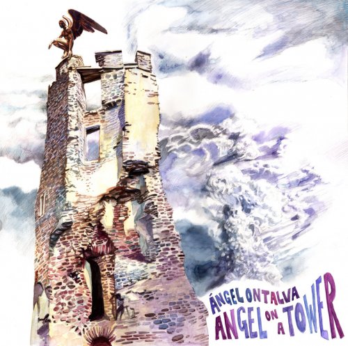 Ángel Ontalva - Angel On A Tower (2021)