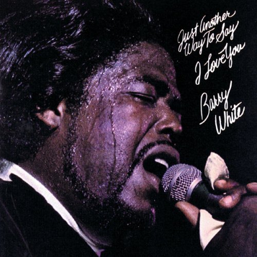 Barry White - Just Another Way To Say I Love You (2021) [Hi-Res]