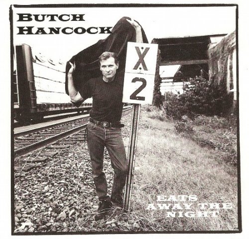 Butch Hancock - Eats Away The Night (1994)