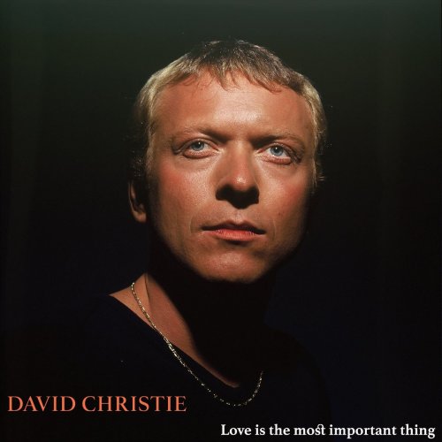 David Christie - Love Is The Most Important Thing (Remastered) (2021)