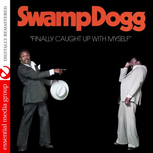 Swamp Dogg - Finally Caught Up With Myself (Digitally Remastered) (1977/2013) FLAC