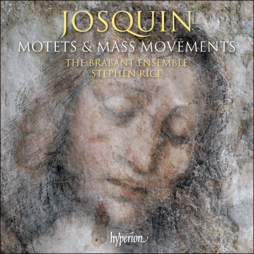 The Brabant Ensemble & Stephen Rice - Josquin: Motets & Mass movements (2021) CD-Rip