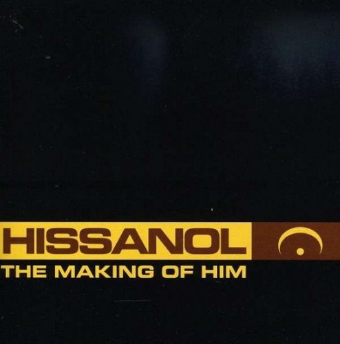 Hissanol - The Making of Him (1998)