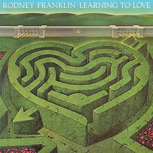 Rodney Franklin - Learning To Love (1982) [FLAC]