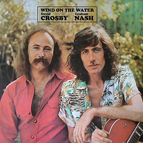 David Crosby & Graham Nash - Wind On The Water (1975;2021) [Hi-Res]