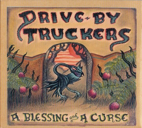 Drive-By Truckers - A Blessing and a Curse (2006)