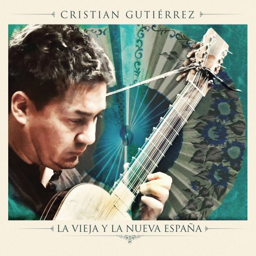 Cristián Gutiérrez - La Vieja y la Nueva España (2021)