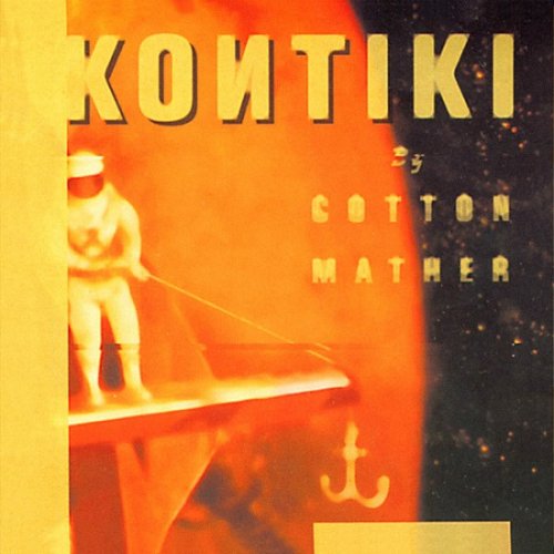 Cotton Mather - Kontiki (1997)