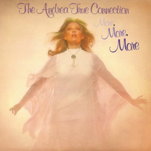 Andrea True Connection - More, More, More (1976)