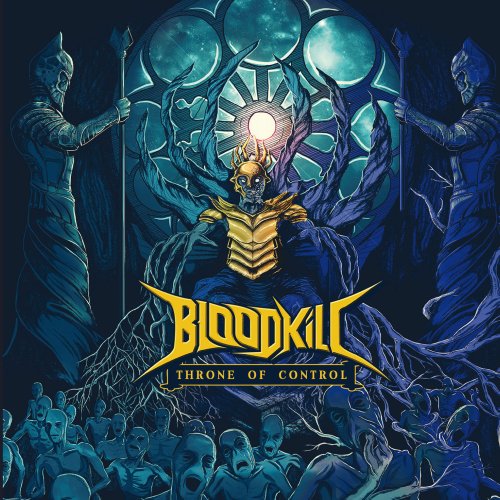 Bloodkill - Throne of Control (2021)