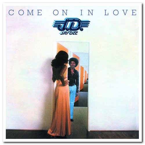 Jay Dee - Come On In Love [Expanded Edition] (1974/2015)