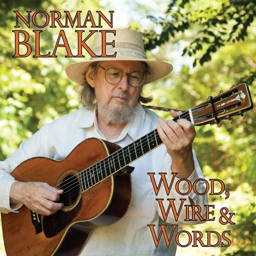 Norman Blake - Wood, Wire & Words (2015)