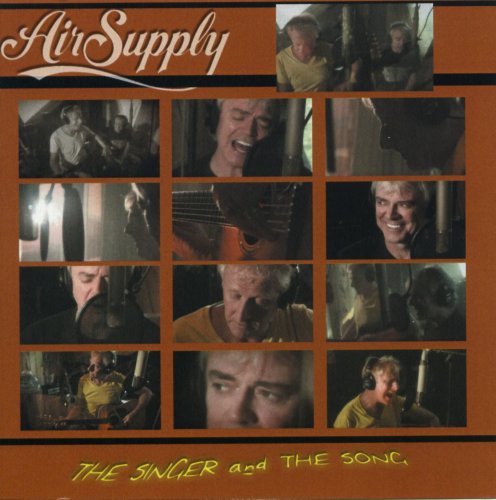 Air Supply - The Singer And The Song (2006)