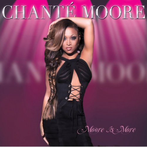 Chanté Moore - Moore Is More (2013) [Hi-Res]