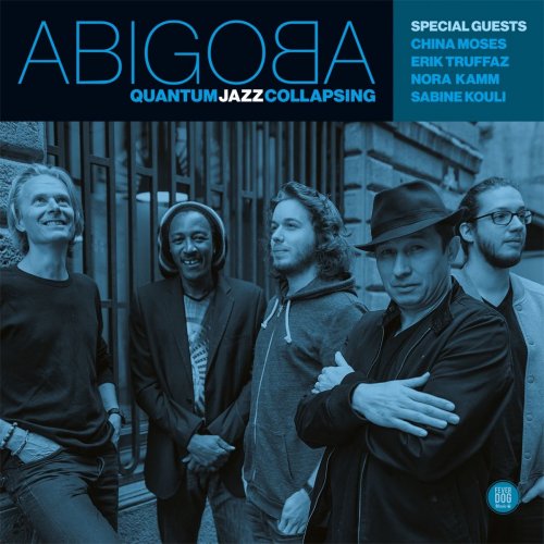 Abigoba - Quantum Jazz Collapsing (2016) FLAC