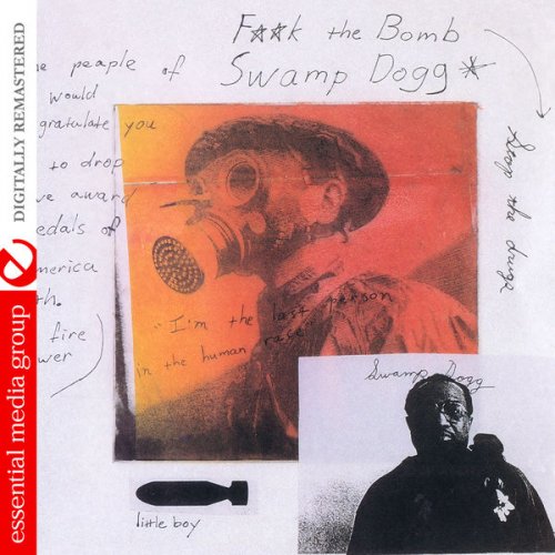 Swamp Dogg - Best of 25 Years of Swamp Dogg... or F--k the Bomb, Stop the Drugs (Digitally Remastered) (1995/2013) FLAC