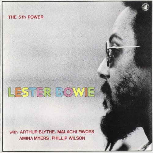 Lester Bowie - The 5th Power (1978)